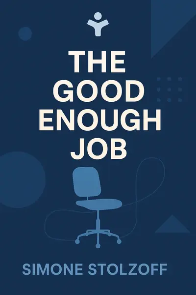 The Good Enough Job book cover