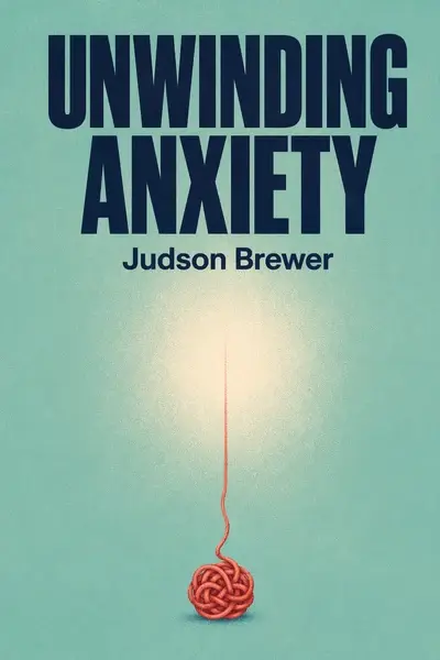 Unwinding Anxiety book cover