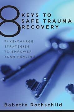 8 Keys to Safe Trauma Recovery book cover