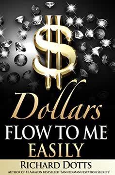 Dollars Flow To Me Easily book cover