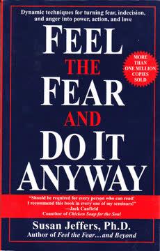 Feel the Fear... and Do It Anyway book cover