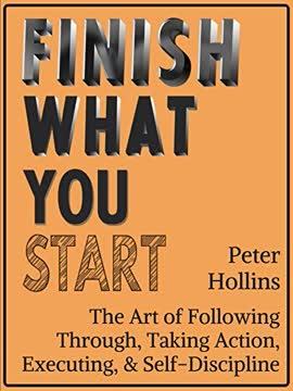 Finish What You Start book cover