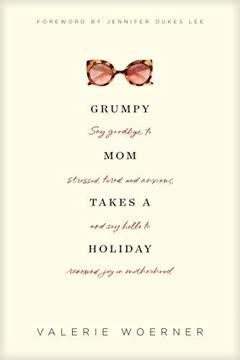 Grumpy Mom Takes a Holiday book cover