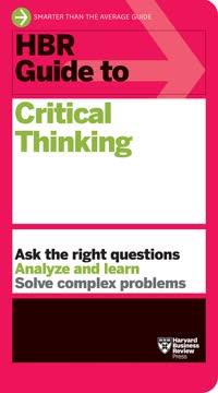 HBR Guide to Critical Thinking book cover