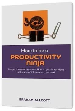 How to be a Productivity Ninja book cover