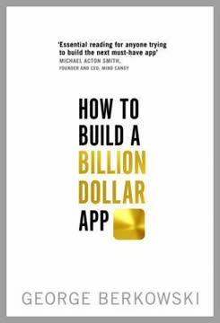 How to Build a Billion Dollar App book cover