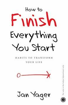 How to Finish Everything You Start book cover