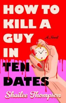 How to Kill a Guy in Ten Dates book cover