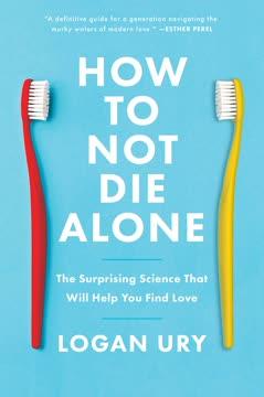 How to Not Die Alone book cover