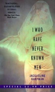 I Who Have Never Known Men book cover