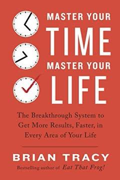Master Your Time, Master Your Life book cover