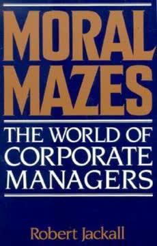 Moral Mazes book cover