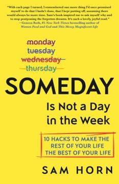 Someday Is Not a Day in the Week book cover