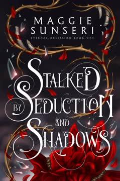 Stalked by Seduction and Shadows book cover