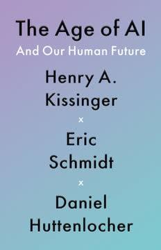 The Age of A.I. and Our Human Future book cover