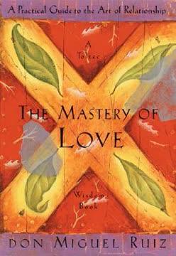 The Mastery of Love book cover