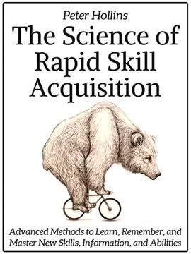 The Science of Rapid Skill Acquisition book cover