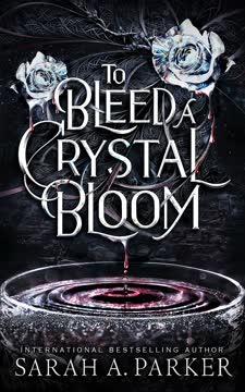 To Bleed a Crystal Bloom book cover