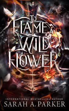 To Flame a Wild Flower book cover