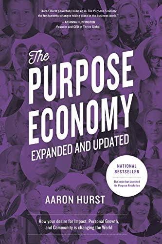 The Purpose Economy, How Your Desire for Impact, Personal Growth and Community is Changing the World book cover