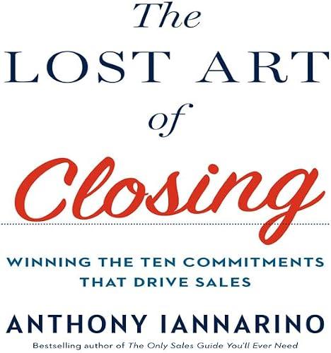 The Lost Art of Closing book cover