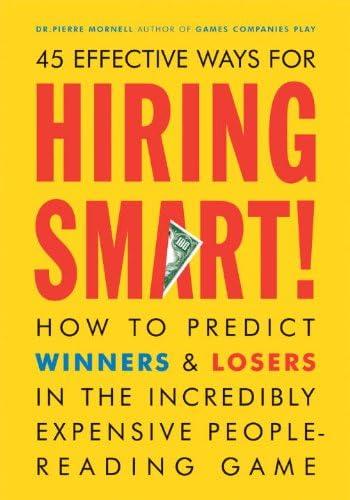 45 Effective Ways for Hiring Smart! book cover