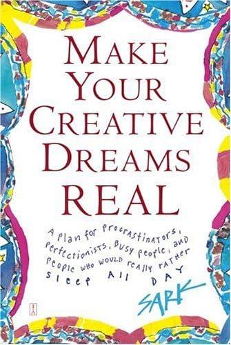 Make Your Creative Dreams Real book cover