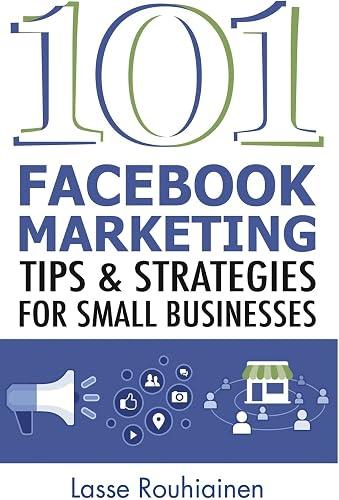 101 Facebook Marketing Tips and Strategies for Small Businesses book cover