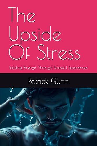 The Upside Of Stress book cover