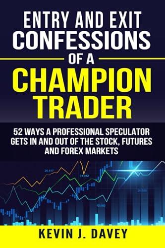 Entry and Exit Confessions of a Champion Trader book cover