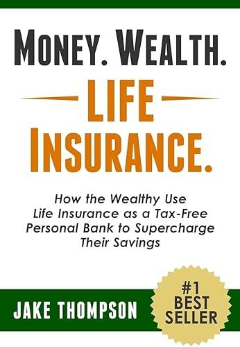 Money. Wealth. Life Insurance. book cover