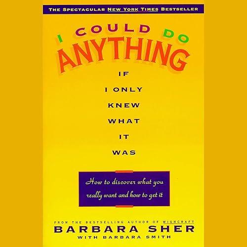 I Could Do Anything If I Only Knew What It Was book cover
