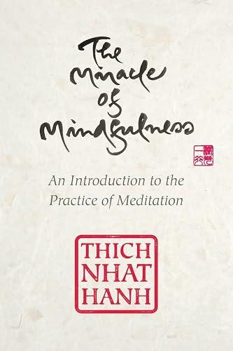 The Miracle Of Mindfulness book cover