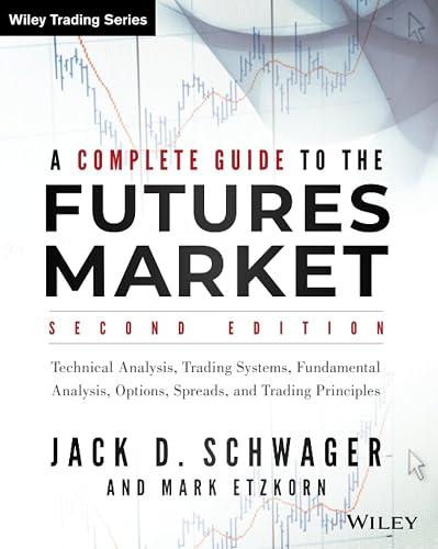 A Complete Guide to the Futures Markets book cover