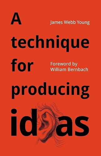 A Technique for Producing Ideas book cover