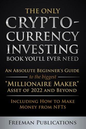 The Only Cryptocurrency Investing Book You'll Ever Need book cover