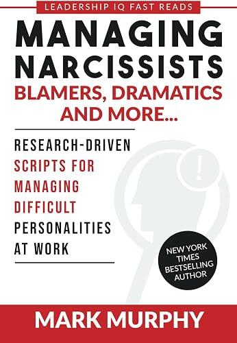 Managing Narcissists, Blamers, Dramatics and More... book cover