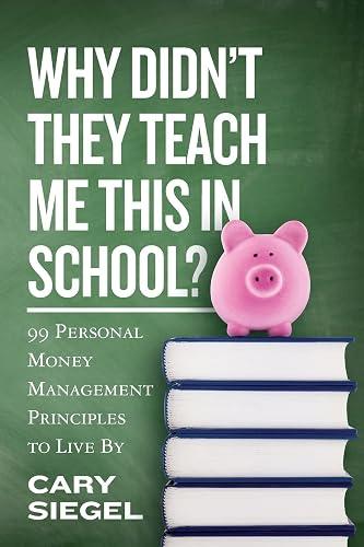 Why Didn't They Teach Me This in School? book cover