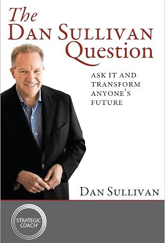 The Dan Sullivan Question book cover