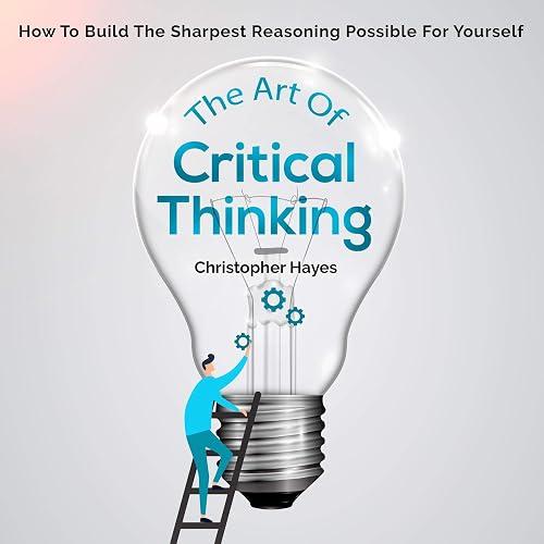 The Art of Critical Thinking book cover