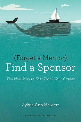 Forget a Mentor, Find a Sponsor book cover