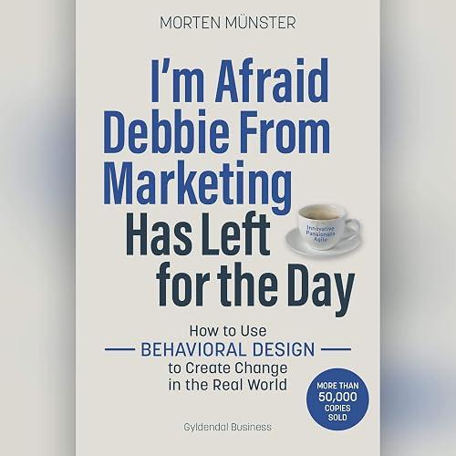 I'm Afraid Debbie From Marketing Has Left for the Day book cover