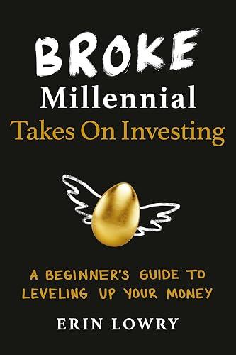 Broke Millennial Takes On Investing book cover