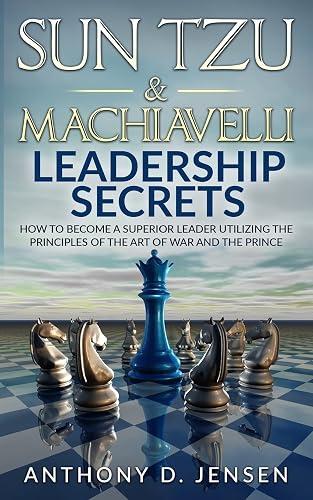 Sun Tzu & Machiavelli Leadership Secrets book cover