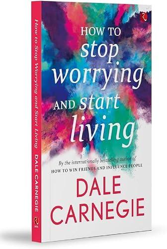 How To Stop Worrying And Start Living book cover