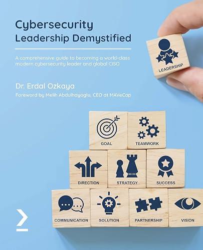 Cybersecurity Leadership Demystified book cover