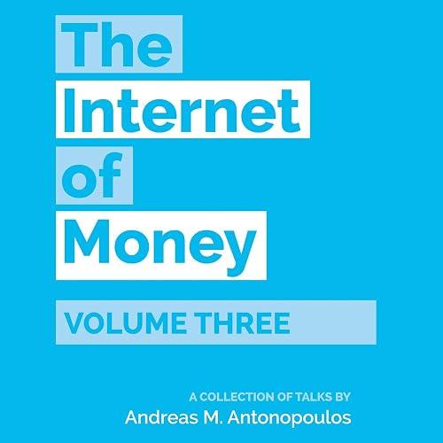 The Internet of Money, Volume Three book cover