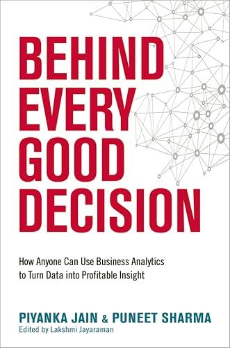 Behind Every Good Decision book cover