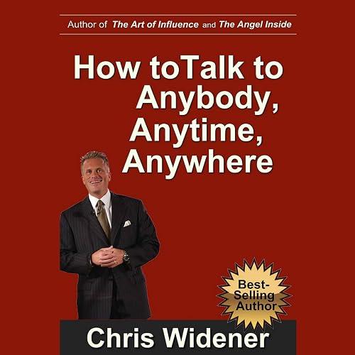How to Talk to Anybody, Anytime, Anywhere book cover