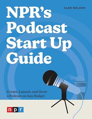 NPR's Podcast Start Up Guide book cover